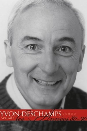 Yvon Deschamps Volume 3 - Les années 80-90