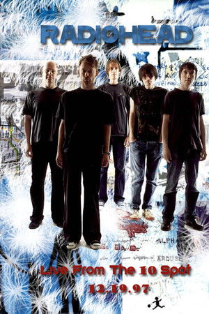 Radiohead • Live From the 10 Spot 1997