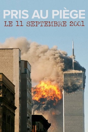 Pris au piège le 11 septembre 2001 poster