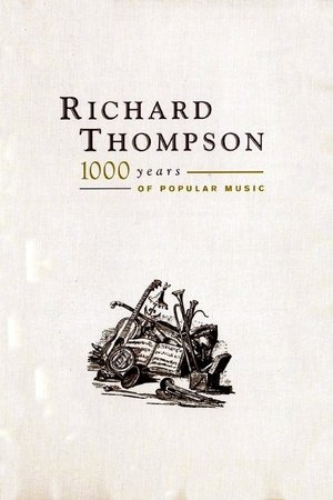 Richard Thompson: 1000 Years of Popular Music