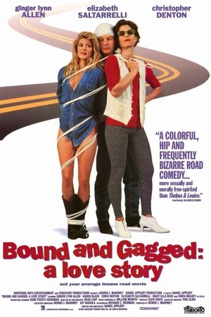 Bound and Gagged: A Love Story