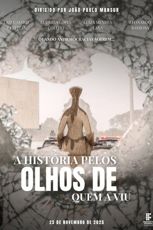 A História Pelos Olhos de Quem a Viu poster