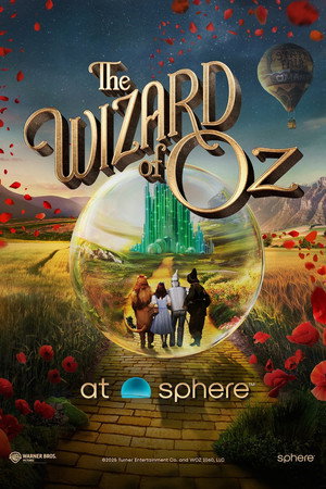 The Wizard of Oz at Sphere The Wizard of Oz at Sphere