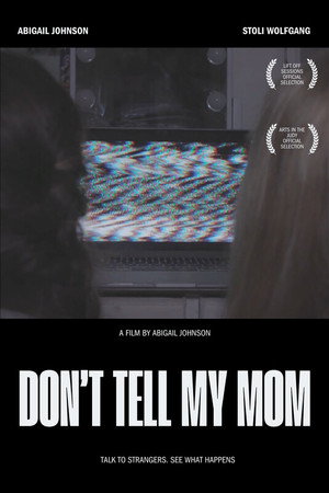Don't Tell My Mom Don't Tell My Mom
