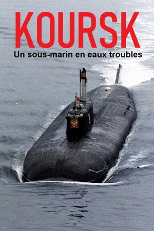 Kursk: A Submarine in Troubled Waters poster