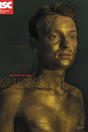 Royal Shakespeare Company: Salomé Royal Shakespeare Company: Salomé