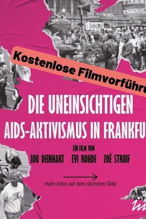 Die Uneinsichtigen - Aids-Aktivismus in Frankfurt