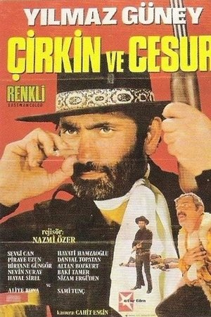 Çirkin ve Cesur