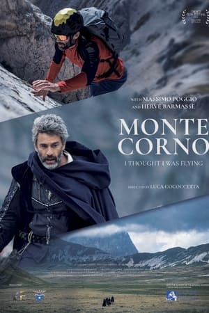 Monte Corno - I Thought I Was Flying