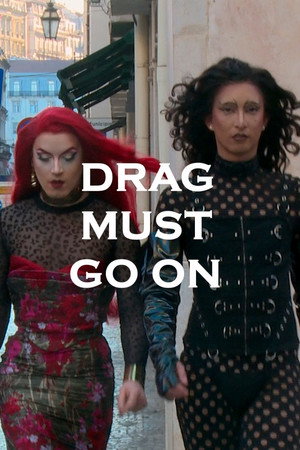 Drag Must Go On poster