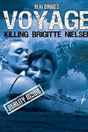 Voyage: Killing Brigitte Nielsen