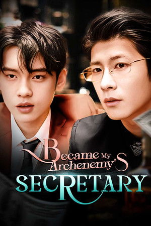 Became My Archenemy's Secretary