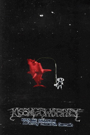 Kiss Me Sharkly poster