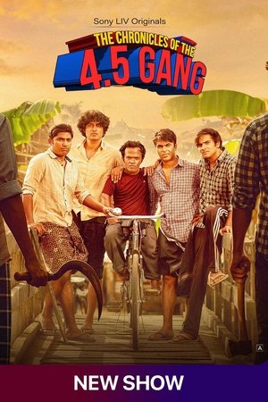 The Chronicles Of The 4.5 Gang (WEB SERIES)