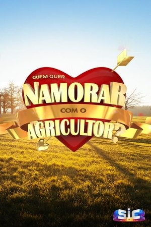 Quem Quer Namorar com o Agricultor?