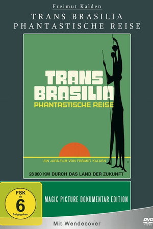 Trans Brasilia - Phantastische Reise