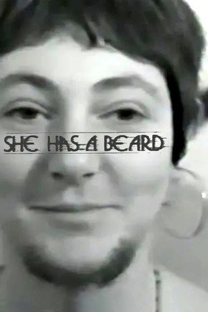 She Has a Beard poster
