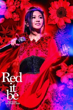 Mai Kuraki Live Project 2018 “Red it be ～君想ふ 春夏秋冬～”
