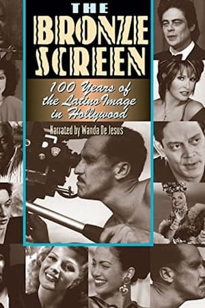 The Bronze Screen: 100 Years of the Latino Image in American Cinema