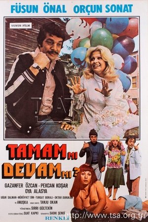 Tamam mı Devam mı?