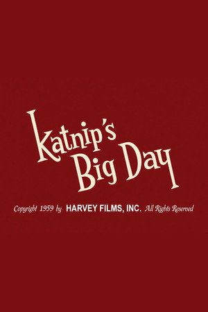 Katnip's Big Day