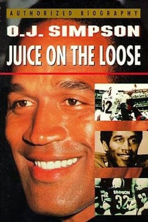 O.J. Simpson: Juice on the Loose