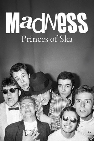 Madness - Princes of Ska, Kings of Pop