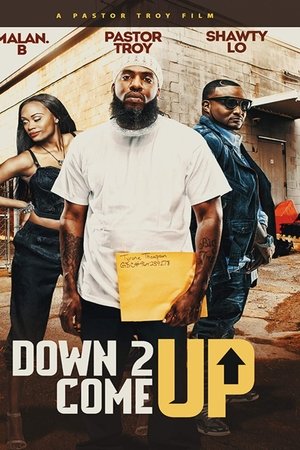 Down 2 Come Up
