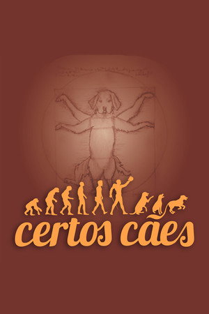 Certos Cães poster