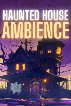 Haunted House Ambience poster