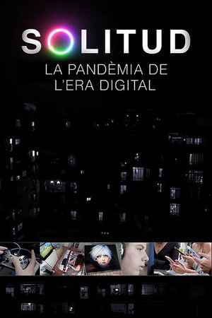Solitud, la pandèmia de l'era digital poster