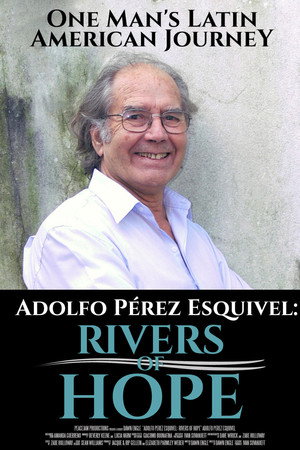 Adolfo Perez Esquivel: Rivers of Hope poster