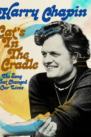 Harry Chapin - Cat's In The Cradle: The Song That Changed Our Lives