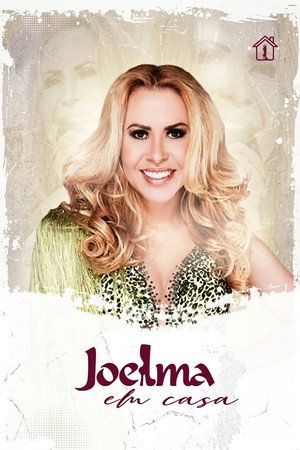 Joelma Em Casa - Live Joelma Em Casa - Live