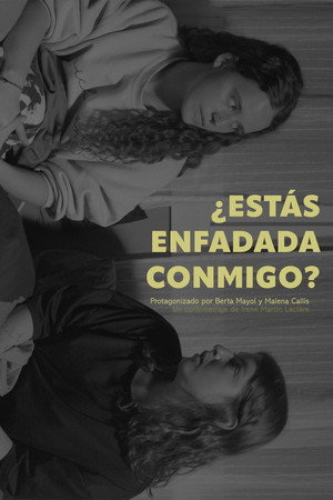 ¿Estás enfadada conmigo? poster