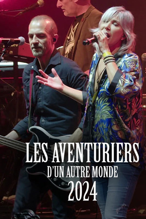 Les aventuriers d'un autre monde 2024