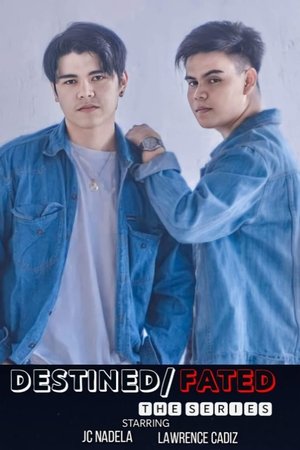 Destined/Fated