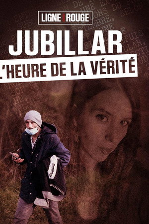 Ligne Rouge :Jubillar , l'heure de la vérité poster