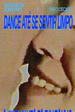 Dance até se sentir limpo poster