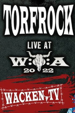 Torfrock Live - Wacken Open Air 2022