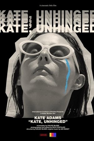 Kate, Unhinged