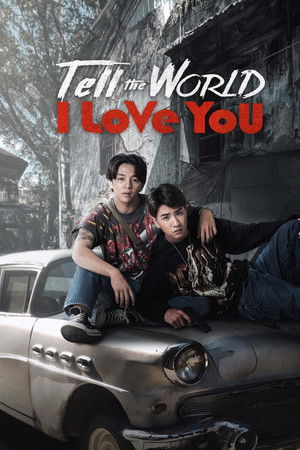 Tell the World I Love You
