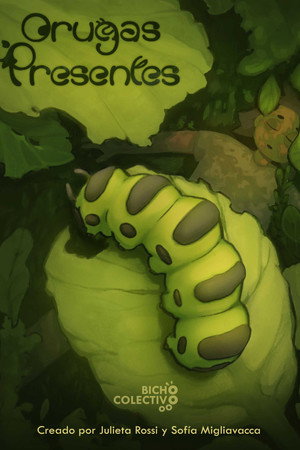 Orugas Presentes poster