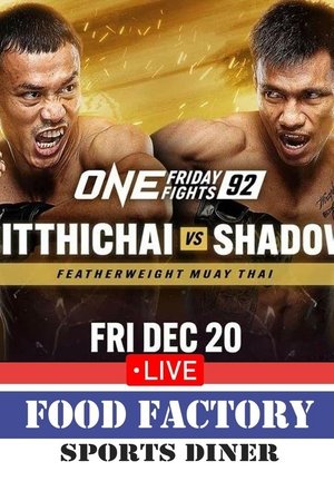 ONE Friday Fights 92: Sitthichai vs. Shadow