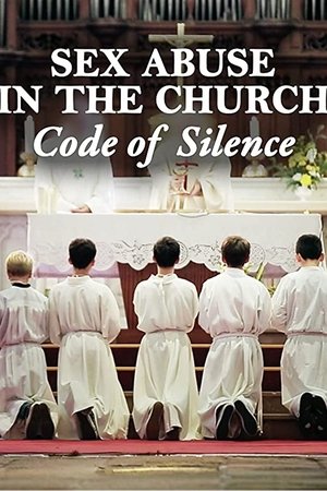 Sex Abuse in the Church: Code of Silence Sex Abuse in the Church: Code of Silence