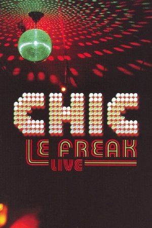 Chic: Le Freak - Live