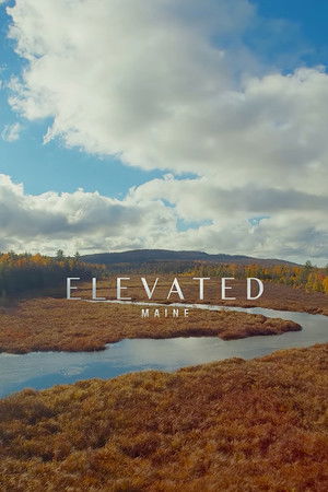 Elevated: Maine
