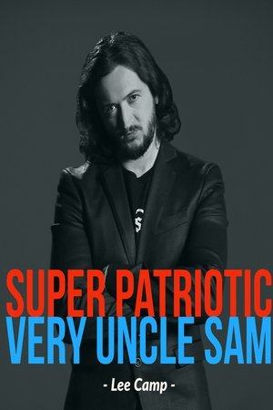 Lee Camp Super Patriotic Very Uncle Sam Comedy Special Not Allowed On TV