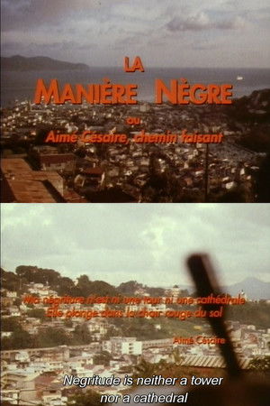 La Manière Nègre ou Aimé Césaire, Chemin Faisant