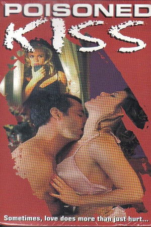 Poisoned Kiss
